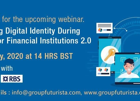 Webinar on Reimagining Digital Identity for Banks and Financial Institutions