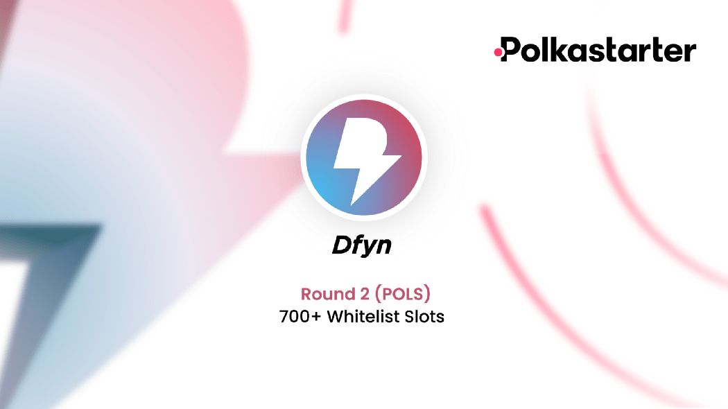 Polkastarter Announces Round 2 Whitelist Opening for POLS Holders