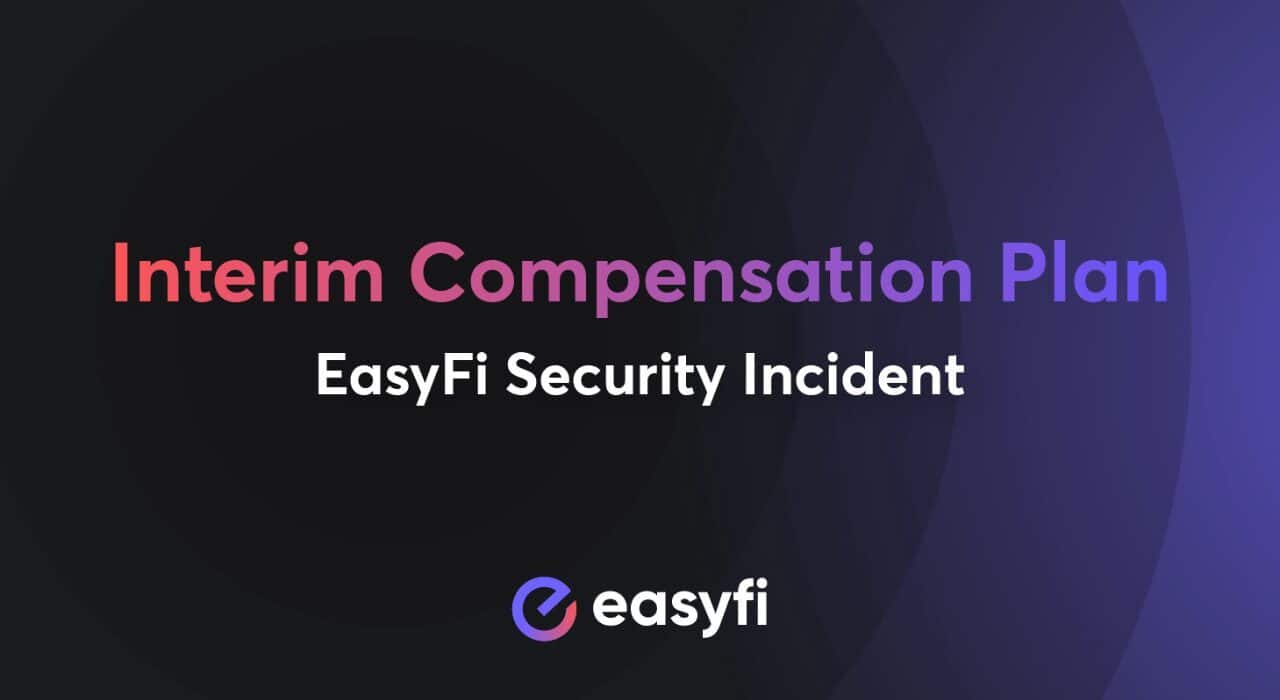 EasyFi Announces Community Compensation Plan Following $120M Hack