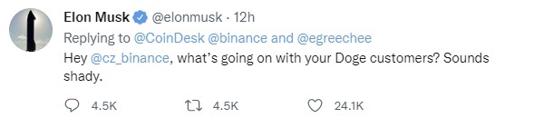 Elon Musk Questions Binance CEO CZ: "What's Going On With Your Doge Customers?" Amid Dogecoin Transaction Chaos Elon Musk's tweet questioning Binance about Dogecoin issues