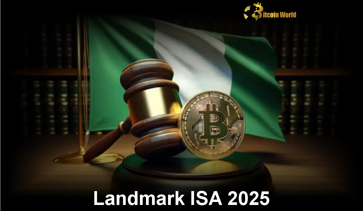 Nigeria’s Bold Move Landmark ISA 2025 Officially Recognizes Crypto as Asset Class