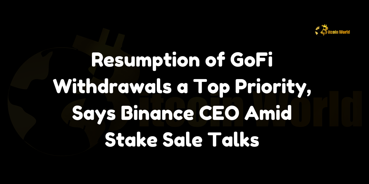 Resumption of GoFi Withdrawals