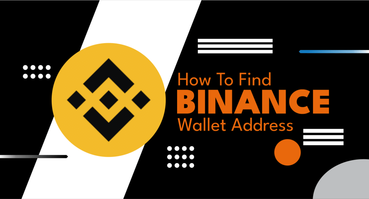 How to Find Your Binance Wallet Address