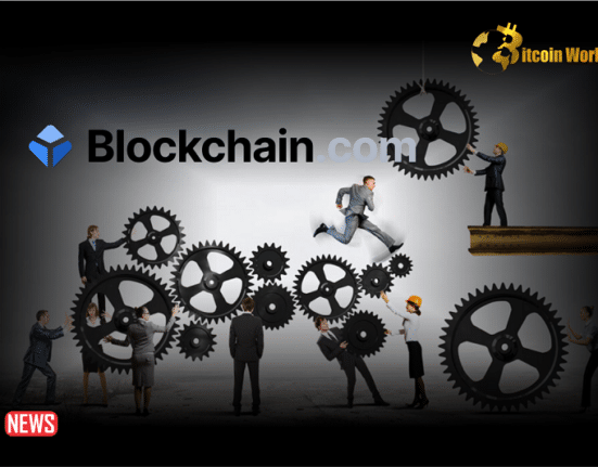 Blockchain.com Hired New Senior Vice President, To Expands Workforce By 25%
