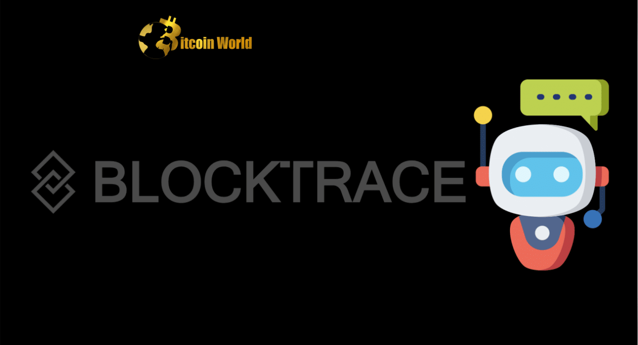 Blocktrace Builds AI Chatbot to Simplify Blockchain Transaction Tracking