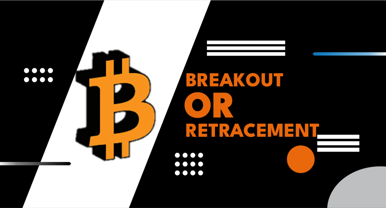 Breakout or Retracement? Where Does Bitcoin [BTC] Head Next