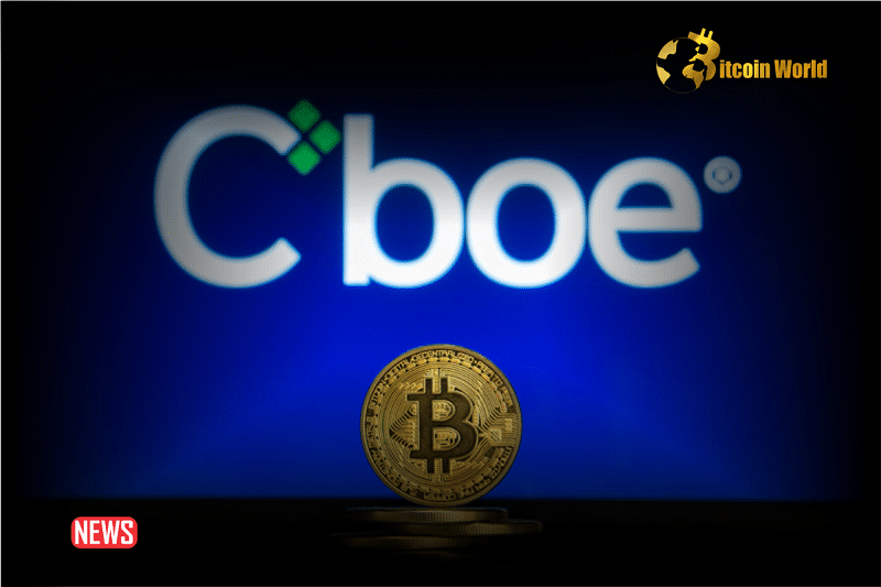 Spot Bitcoin ETFs To Start Trading Tomorrow - CBOE