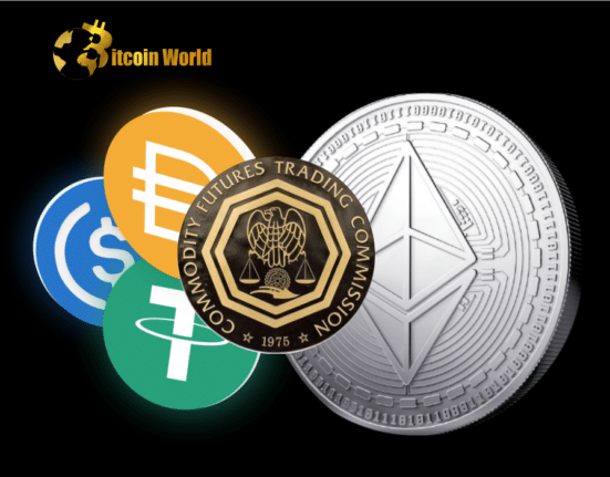​​Stablecoins and Ether are ‘going to be commodities,’ Reaffirms CFTC Chair