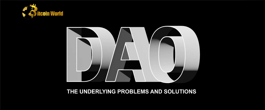DAOs and Don’ts – The Underlying DAO Problem and a Solution