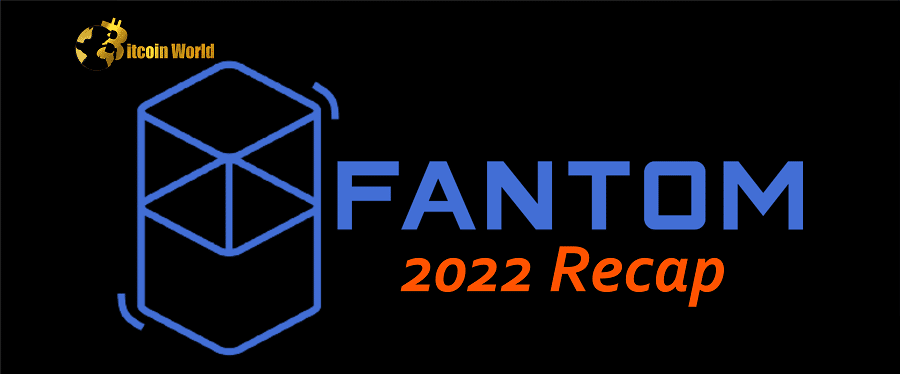 Fantom Foundation Releases 2022 Recap Highlighting Massive Growth in Several Areas