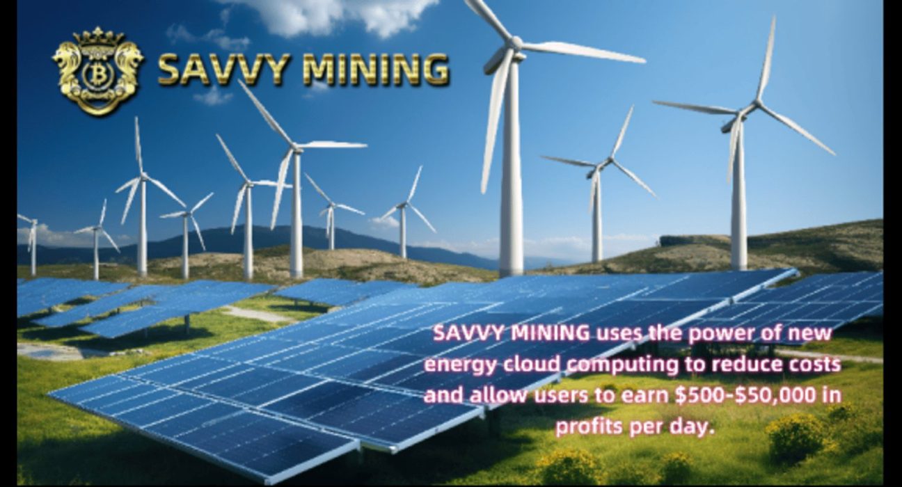 Crypto Global latest news: SAVVY MINING teaches you how to make more than 10,000 yuan a day in cloud mining!