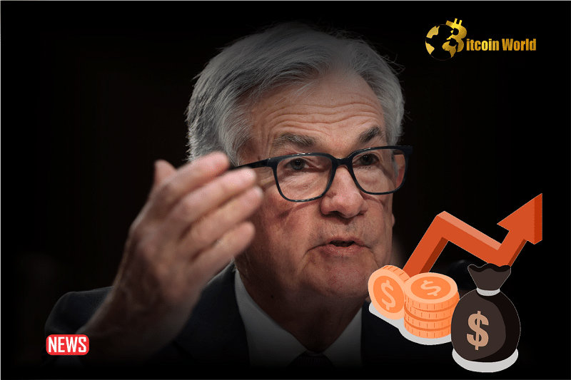 Jerome Powell: Federal Reserve May Raise Interest Rates Further If Necessary