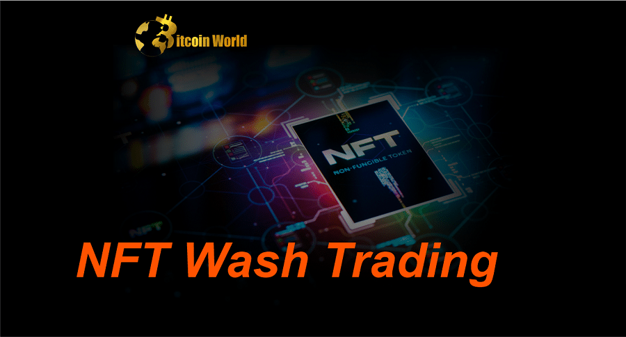 Why NFT Wash Trading Was Up 126% in February