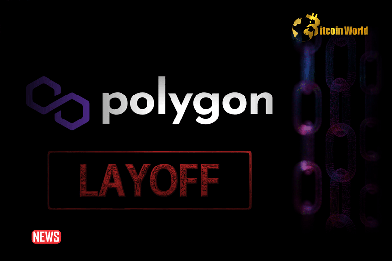 Polygon Labs Lays Off 19% Of Staff After 'Rapid Growth' During Crypto's Bull Run