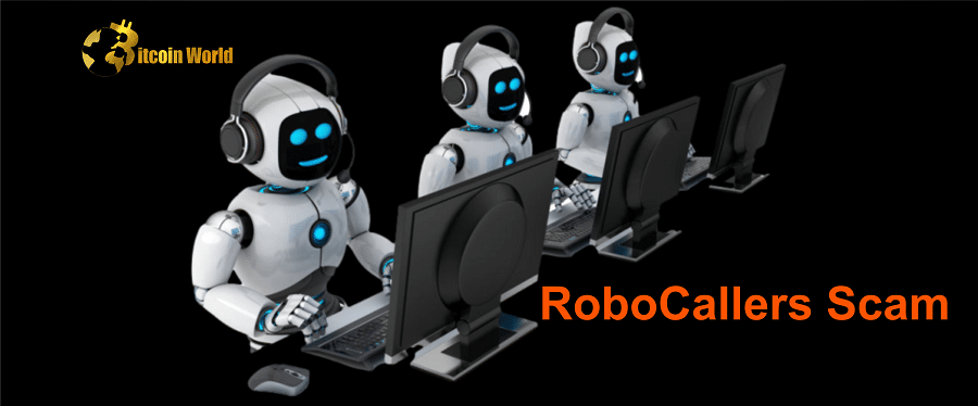 Robocallers Have Upped their Scam Game and they’re After your Crypto
