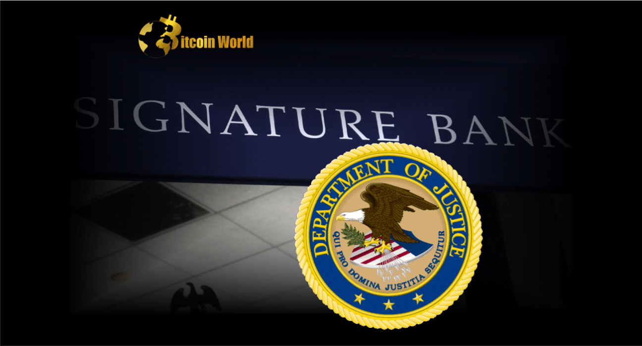 U.S. DOJ Was Investigating Signature Bank's Work With Crypto Clients: Bloomberg