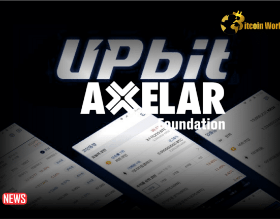 Upbit Announced That It Will Add Axelar (AXL) Trading Pair To Its Platform