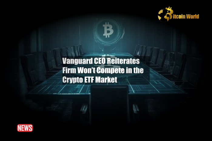 Vanguard CEO Reiterates Firm Won’t Compete in the Crypto ETF Market
